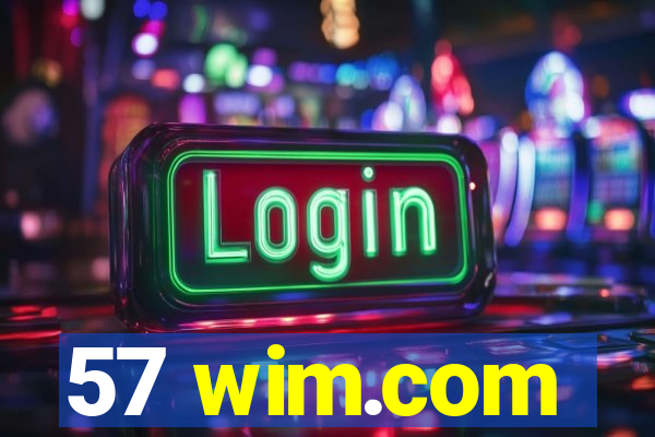 57 wim.com